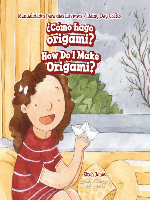 Title details for ¿Cómo hago origami? / How Do I Make Origami? by Elton Jones - Available